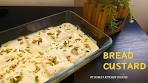 Quick and Easy Bread Custard Pudding | Bread Custard Recipe