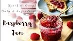 Quick & Easy Classic Raspberry Jam | Only 3 Ingredients | 超 ...