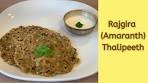 Rajgira Thalipeeth | Amaranth Flour Pancake | Savory ...