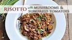 Risotto with Mushrooms and Sundried Tomatoes