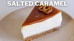 Salted Caramel Cheesecake Recipe