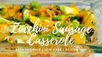 SAUSAGE CASSEROLE WITH ZUCCHINI (LOW CARB, KETO ...