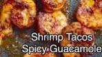 Shrimp Tacos & Spicy Guacamole 1. 16 oz shrimp large or ...