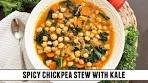 Spicy Chickpea Stew with Kale | SUPER Healthy and Packed ...