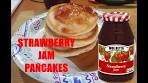 STRAWBERRY JAM PANCAKES - My favorite pancake ...