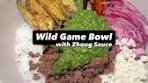 Summer Bowl Series Pt. 1: Wild Game Bowl w/ Zhoug Sauce ...