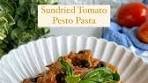 Sun Dried Tomato Pesto Pasta Sun Dried tomatoes add the ...