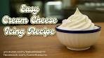 Super Easy Cream Cheese Icing Recipe