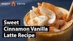 Sweet Cinnamon Vanilla Latte Recipe