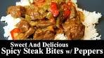 Sweet & Delicious Spicy Steak Bites w Peppers | BEEF ...