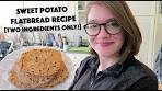 Sweet Potato Flatbread [Two Ingredients Only!]