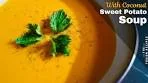 Sweet Potato Soup with Coconut 🔥 Quick and Healthy Soup ...