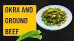 Tasty Dish from Brazil: Okra and Ground Beef Recipe #quiabo ...