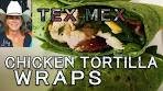 Tex-Mex Chicken Wraps ~ How to Make Chicken Tortilla Wraps