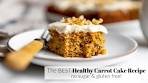 The ULTIMATE Healthy Carrot Cake Recipe (No Refined ...