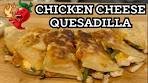 This Spicy Chicken Cheese Quesadilla Taste So Good