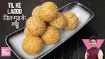 Til Ke Ladoo | तिल के लड्डू | Winter Special Ladoo | Chef Kunal ...