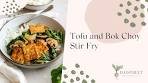 Tofu and Bok Choy Stir Fry Recipe