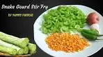 Try this snakegourd recipe - Quick, easy and tasty ...