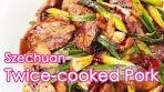 Twice Cooked Pork - Szechuan Stir Fry Pork with ...