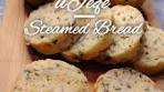 uJeqe / Steamed Bread INGREDIENTS: •3 cups flour •2 cups ...
