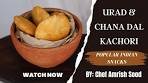 Urad Chana Dal Kachori | Urad Dal Kachori | Quick Indian ...