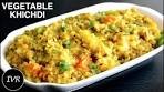 Vegetable Khichdi Recipe | Chilka Moong Dal Khichdi ...