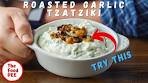 You Got To Try This Roasted Garlic Tzatziki Sauce