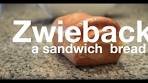 Zwieback the forgotten sandwich bread