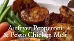 Airfryer Pepperoni & Pesto Chicken Melt Recipe