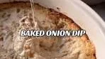 Baked French Onion Dip Recipe | Perfect Holiday & Game ...