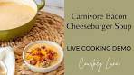 CARNIVORE RECIPE: Bacon Cheeseburger Soup
