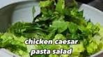 Chicken Caesar Pasta Salad for episode 12 of my hearty ...