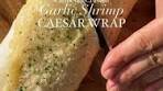 Garlic Shrimp Caesar Wrap. parmesan crusted wrap with ...