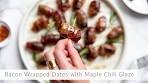 How to Make Bacon Wrapped Dates with Maple Chili Glaze ...