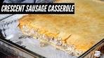 How to Make Crescent Sausage Casserole