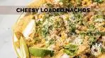 Loaded nachos with creamy and cheesy dip - the perfect ...