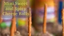 Mini Sweet and Spicy Cheese Balls