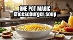 The CRAZIEST Macaroni Cheese Burger Soup Recipe EVER ...