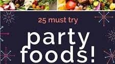 25 BEST Party Food Recipes!