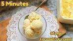5 minute Mango Coconut ice cream 🤩| Just 4 Ingredients ...