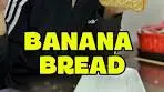 Banana bread