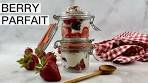 BERRY PARFAIT WITH GREEK YOGURT
