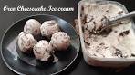 Best Oreo Cheesecake Ice cream Recipe | No GMS No CMC ...