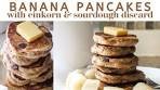 Best Sourdough Discard Banana Pancakes with Einkorn Flour ...