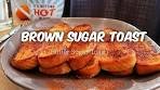 Brown Sugar Toast | Sugar Butter Toast | Cinnamon Toast ...