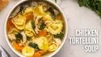 Chicken Tortellini Soup l The Recipe Rebel