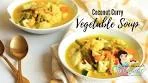 Coconut Curry Vegetable Soup | Vegan Recipes
