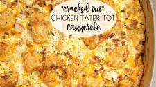 Cracked Out Chicken Tater Tot Casserole
