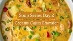 Creamy Cajun Chowder: Comforting Soup Recipe